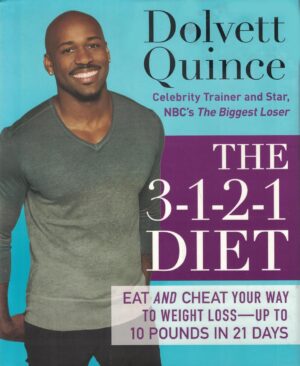 The 3-1-2-1 Diet: Eat and Cheat Your Way to Weight Loss--up to 10 Pounds in 21 Days