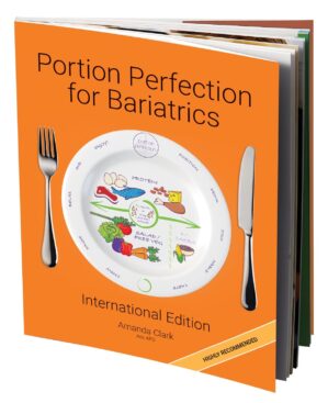 Portion Perfection for Bariatrics: A Dietitian's Picture Book for Weight Control After Gastric Sleeve or Gastric Bypass - Your Bariatric Surgery Must-Have Guide for a Successful Bariatric Diet Plan
